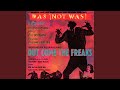 Out Come The Freaks (Predominantly Funk Version)