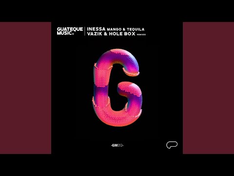 Mango & Tequila (Vazik Remix)