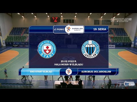 19. Seria EKS Start Elbląg - Eurobud JKS Jarosław SKRÓT