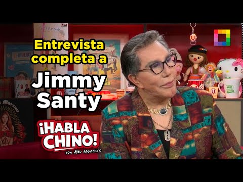 Habla Chino - NOV 27 - ENTREVISTA COMPLETA A JIMMY SANTY | Willax