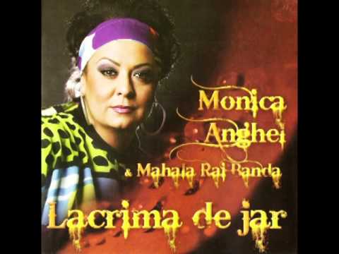 Lacrima de jar - Monica Anghel & Mahala Rai Banda (Versuri)
