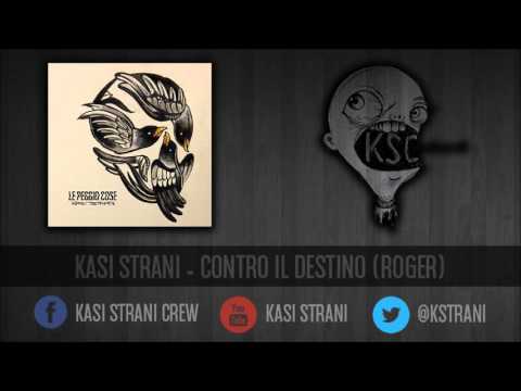 Kasi Strani Crew - Contro il Destino (Roger &Jeph)