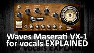 Video thumbnail for Waves Tony Maserati VX-1 for vocals EXPLAINED (& how to use) by Andrei Martinez Agras