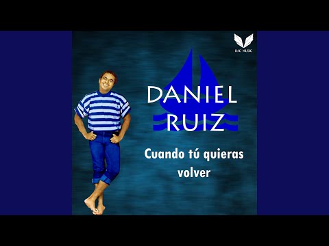 Cuando Tú Quieras Volver