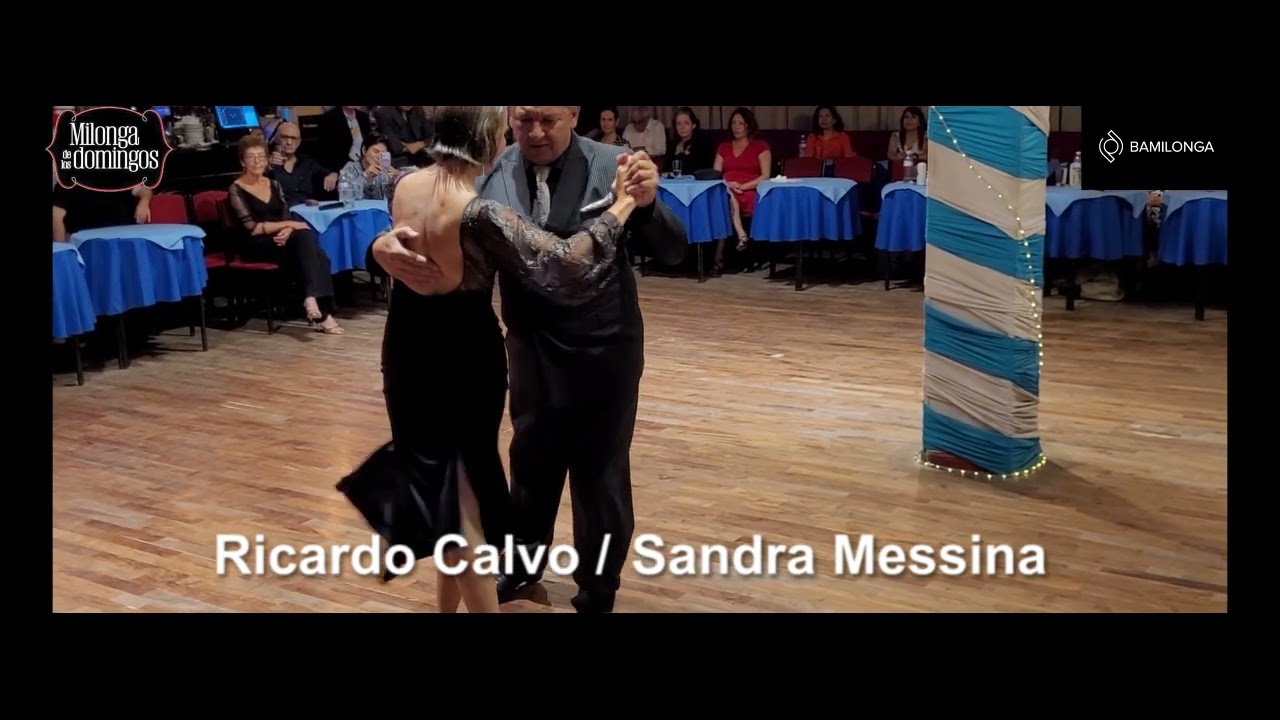 Ricardo Calvo y Sandra  Messina / 10 de DICIEMBRE 2023 / Milonga de los Domingos 3/3