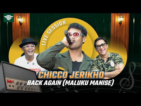 CHICCO JERIKHO X GABAGABABEATZ – BACK AGAIN MALUKU MANISE (LIVE SESSION)