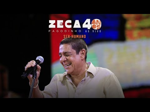 Zeca Pagodinho 40 anos Ao Vivo - " Ser Humano” (CLIPE OFICIAL)