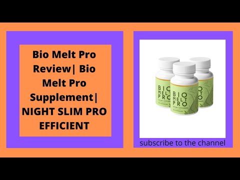 Bio Melt Pro Review| Bio Melt Pro Supplement| NIGHT SLIM PRO EFFICIENT|# Bio Melt PRO 01