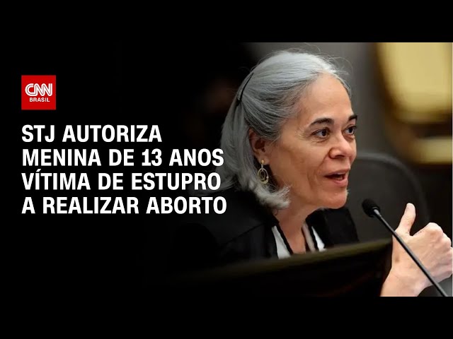STJ autoriza menina de 13 anos vítima de estupro a realizar aborto