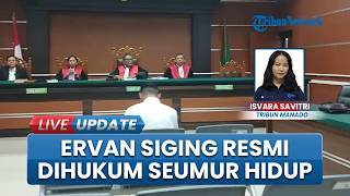Hasil Sidang Kasus Tewasnya Joel Tanos: Ervan Divonis Seumur Hidup, Terbukti Rencanakan Pembunuhan