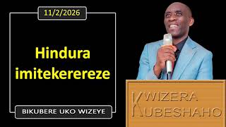 Download lagu HINDURA IMITEKEREREZE (Bikubere uko wizeye) | Pastor UWAMBAJE Emmanuel | 11/2/2026. mp3