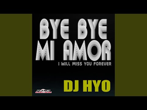 Bye Bye Mi Amor (Radio Edit)