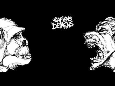 Sapiens Demens (Part I & II)