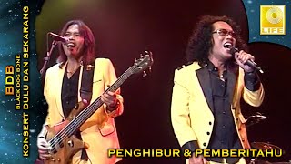 Download lagu Black Dog Bone - Penghibur & Pemberitahu (Konsert Dulu Dan Sekarang) mp3
