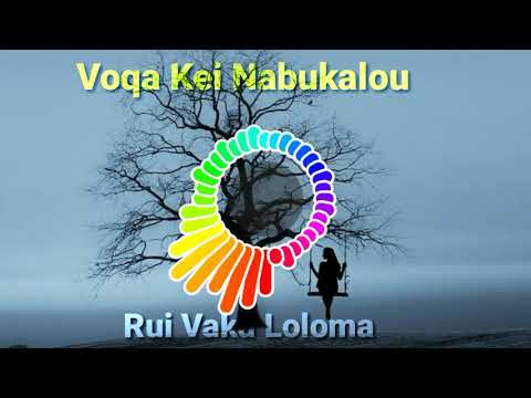 Voqa Kei Nabukalou - Rui Vaka Loloma [Original] - Sigidrigi