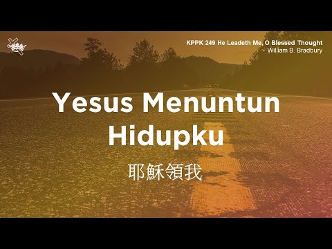 KPPK 249 - Yesus Menuntun Hidupku | Gereja Karunia