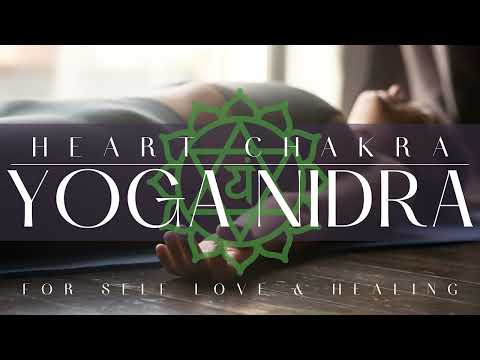 Heart Chakra Yoga Nidra | Self Love and Deep Healing