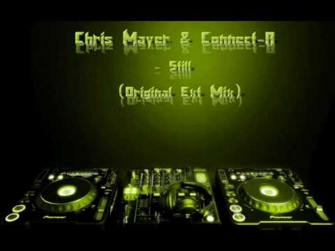 Chris Mayer & Connect-R - Still (Original Ext Mix 320 kbps)