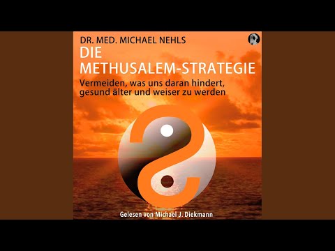 Zusammenfassung - Teil 1 - Die Methusalem-Strategie
