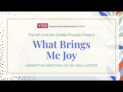 4th & 5th Grade Spring Concert 2021 | What Bring Me Joy