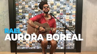 Rael - Aurora Boreal (acoustic) @ Mix FM