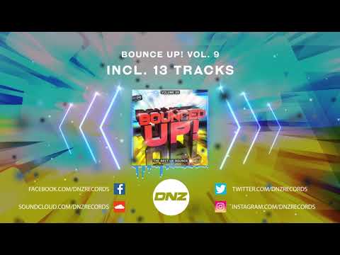 DNZB09 // BOUNCED UP! VOL. 9 (Official Video DNZ Records)