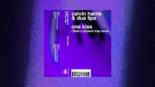 Calvin Harris &amp; Dua Lipa - One Kiss (R3HAB x Skytech Trap Remix)