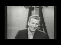 Ferlin Husky ~ I Feel Better All Over (1960)