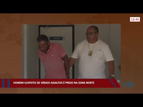 Homem suspeito de vários assaltos é preso na zona norte 01 02 2022