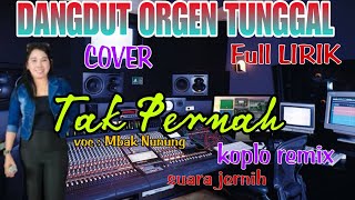 Download lagu COVER DANGDUT ORGEN TUNGGAL//TAK PERNAH//RITA SUGIARTO//full lirik suara jernih@avind_studio mp3