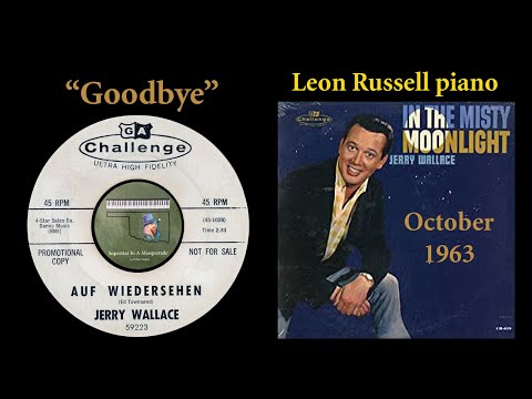 Jerry Wallace "Auf Wiedersehen" Leon Russell piano 1963
