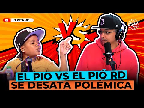 EL PIO VS EL PIÓ RD: SE DESATA POLÉMICA (EL OPEN MIC)