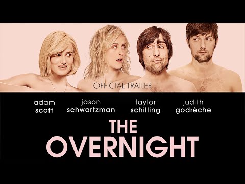 The Overnight (2015) Official Trailer