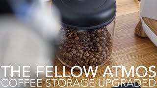 THE FELLOW ATMOS - Coffee Storage Upgraded