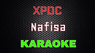 Download lagu XPDC - Nafisa [Karaoke] | LMusical mp3