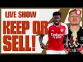 KEEP OR SELL with @DeludedGooner and Gooner Lee!