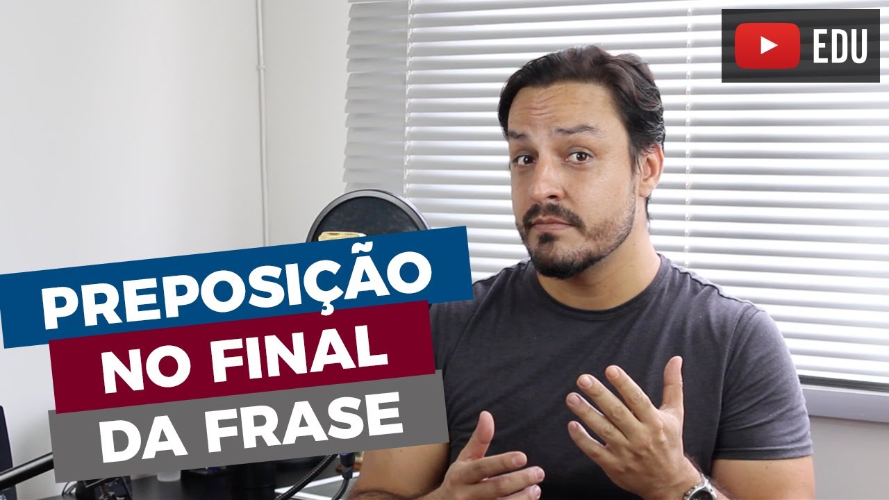PREPOSIÇÕES NO FINAL DAS FRASES EM INGLÊS | QUANDO E COMO USAR