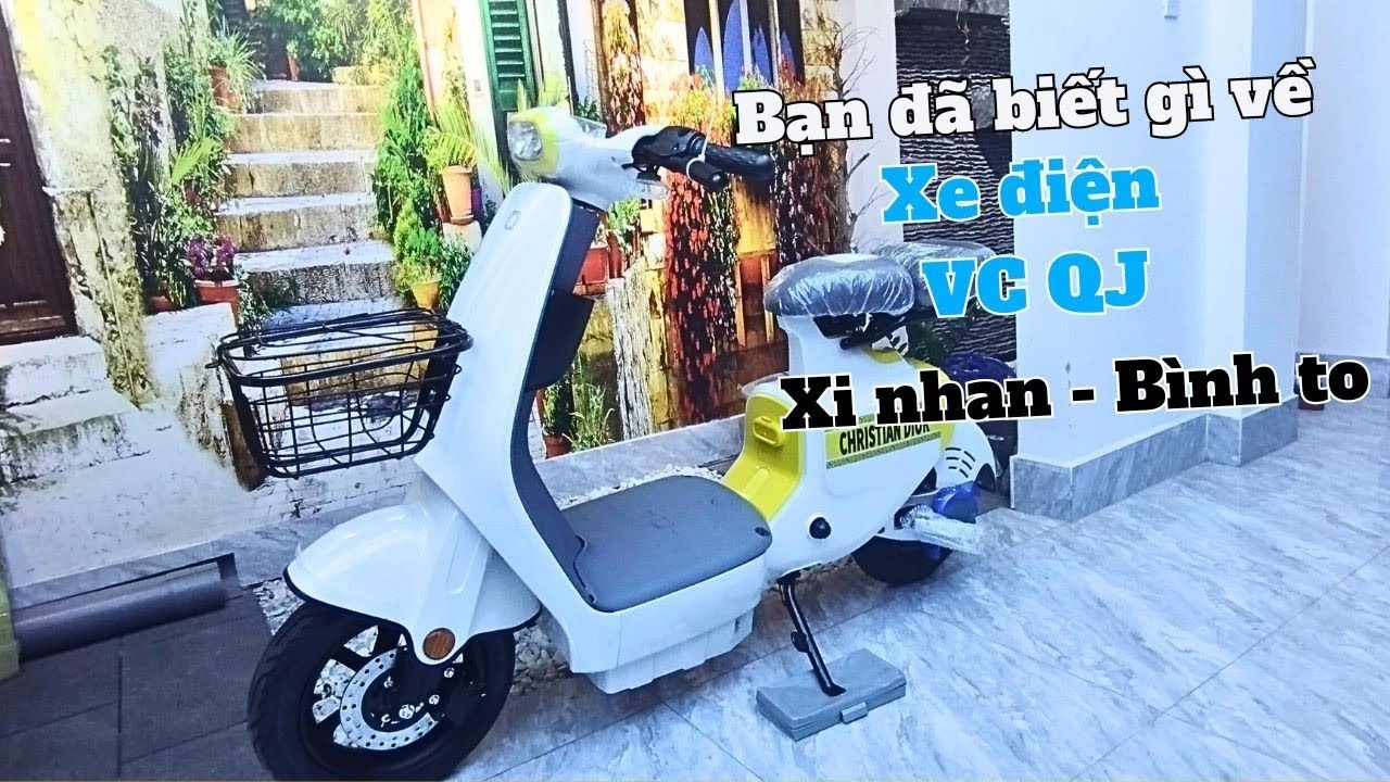 Bạn Đã Biết Gì Về Xe Điện VC QJ Xi Nhan Bình To??