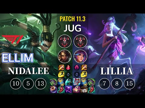 T1 Ellim Nidalee vs Lillia Jungle - KR Patch 11.3