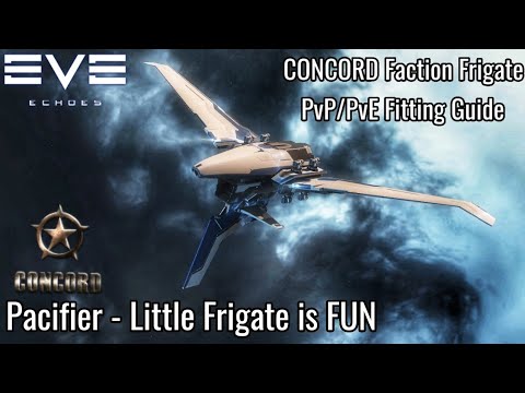 Pacifier CONCORD Faction Frigate - PvP/PvE Fitting Guide -A Special Little Boat