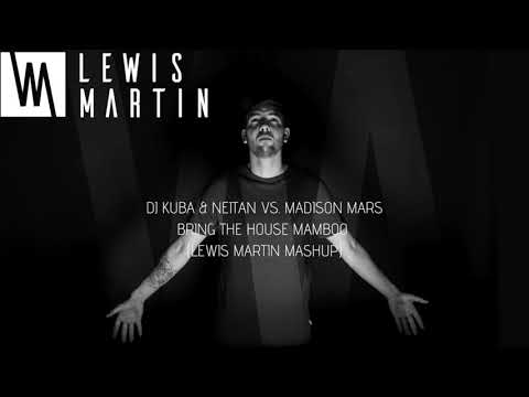 DJ Kuba & Neitan Vs. Madison Mars - Bring The House Mamboo (Lewis Martin Mashup)