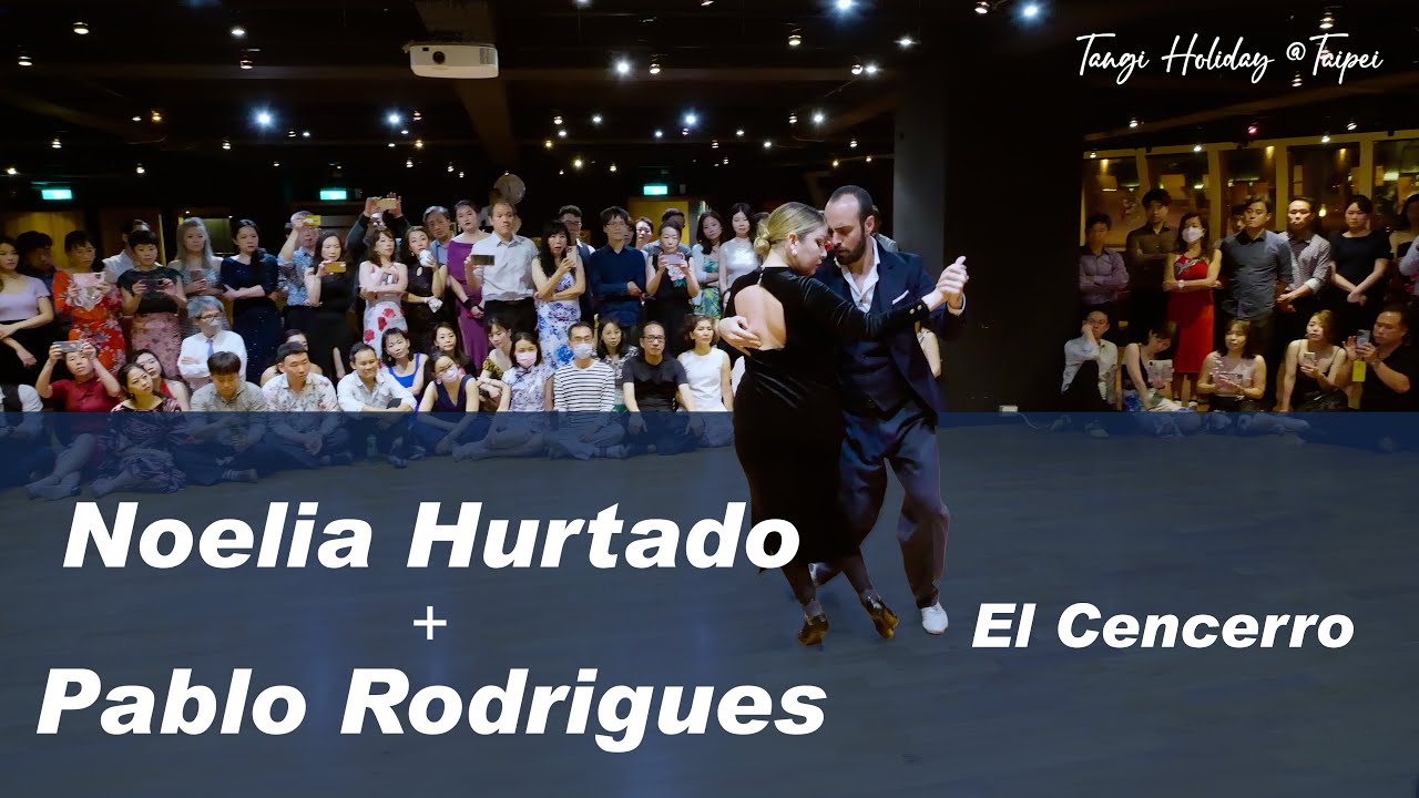 Pablo Rodriguez & Noelia Hurtado – El Cencerro|Tango Holidays @Taipei 2023