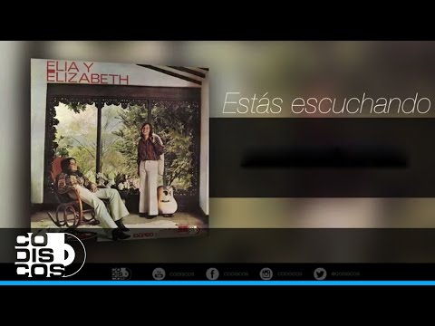 Elia Y Elizabeth - Fue Una Lágrima