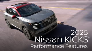 Nissan All-New 2025 Nissan Kicks® SUV | Performance Features