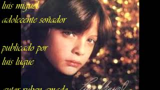 LUIS MIGUEL  ADOLECENTE SOÑADOR