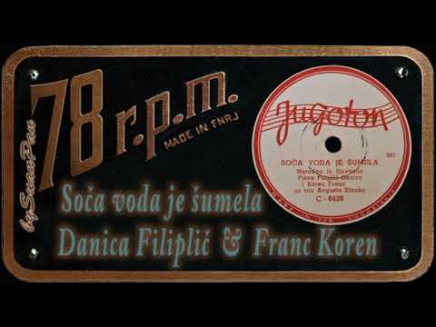 Danica Filiplič i Franc Koren - Soča voda je šumela