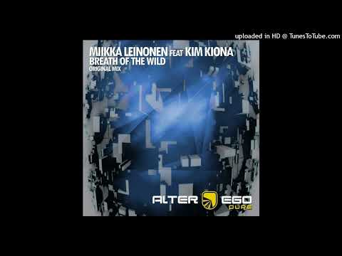 Miikka Leinonen Feat. Kim Kiona - Breath Of The Wild (Original Mix Edit)
