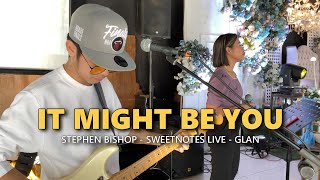 Download lagu IT MIGHT BE YOU - Stephen Bishop - Sweetnotes Live @ Glan Sarangani Province mp3