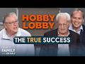 The Secret Behind Hobby Lobby S Success David Green Bill High