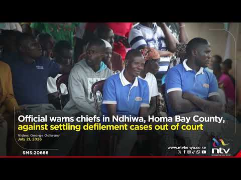 Official warns chiefs in Ndhiwa, Homa Bay County, against settling defilement cases out of court